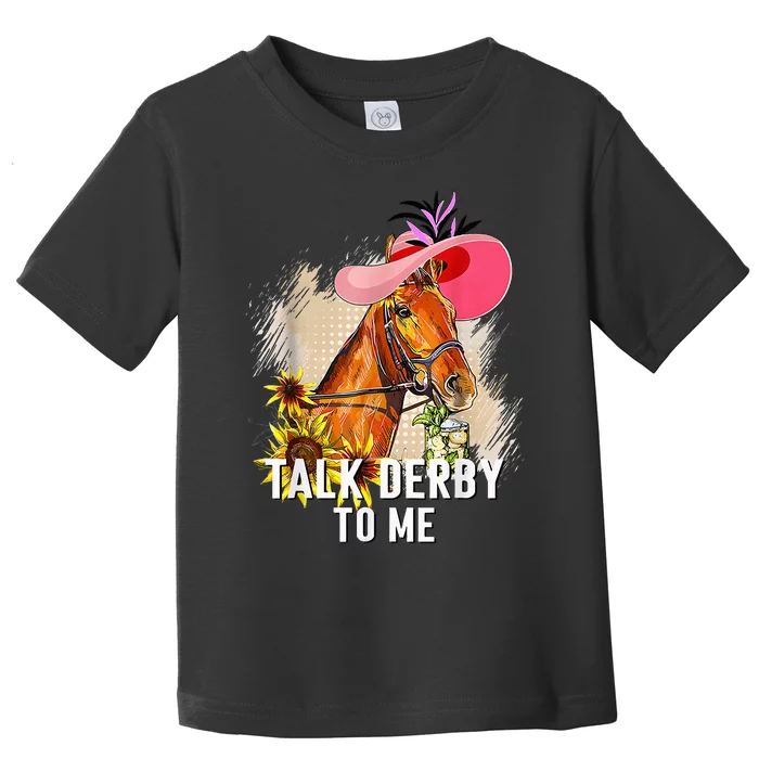 Funny Talk Derby To Me Horse Racing Toddler T-Shirt