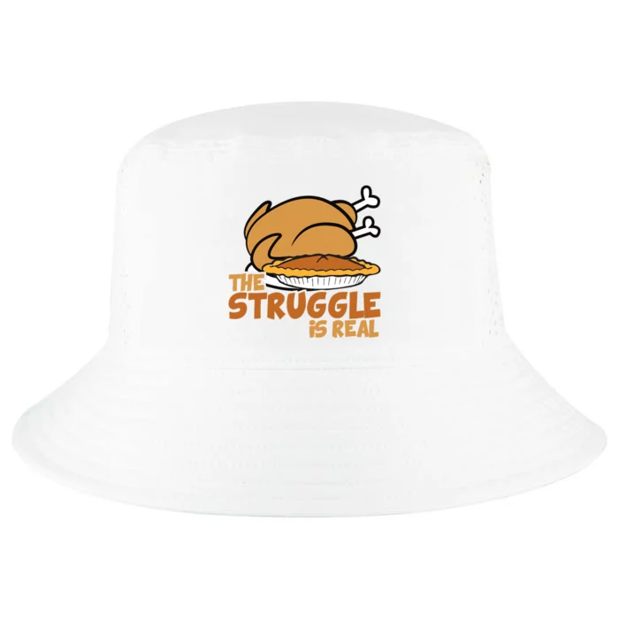 Funny Thanksgiving Day Struggle Is Real Pie Turkey Cool Comfort Performance Bucket Hat