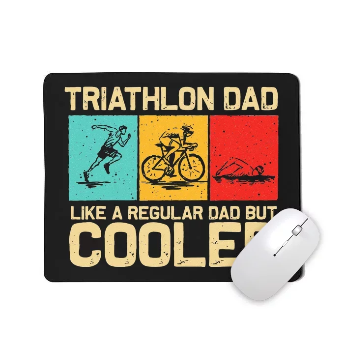 Funny Triathlon Design For Men Dad Swim Bike Run Triathletes Mousepad