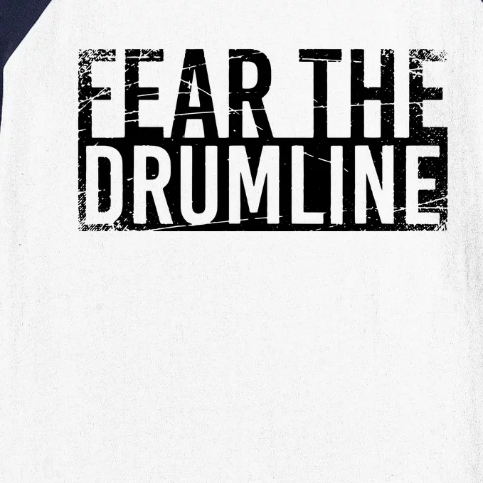 Fear The Drumline Drums Baseball Sleeve Shirt