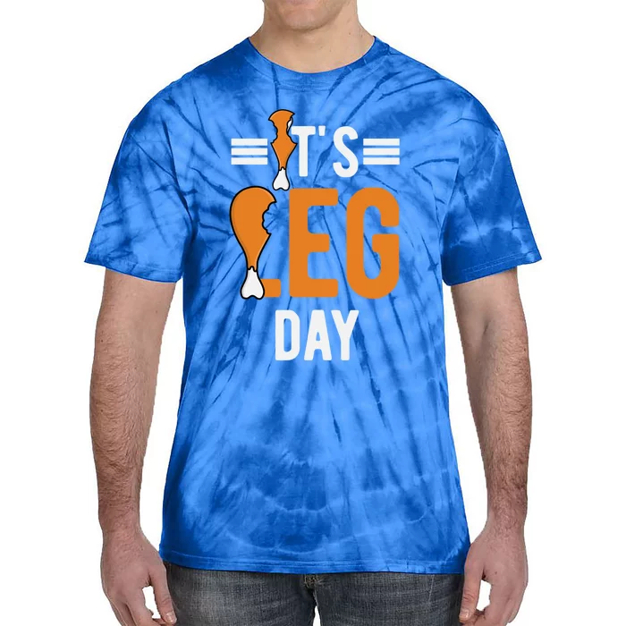 Funny Thanksgiving Day Its Leg Day Turkey Family Dinner 2023 Gift Tie-Dye T-Shirt