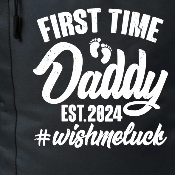 First Time Daddy Est. 2024 Wish Me Luck Daily Commute Backpack