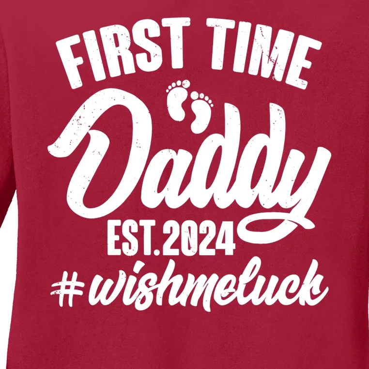 First Time Daddy Est. 2024 Wish Me Luck Ladies Long Sleeve Shirt