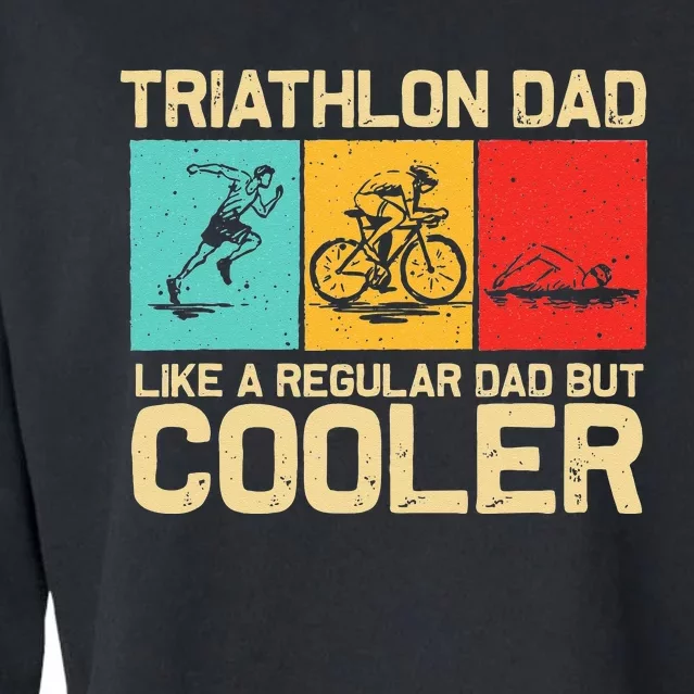 Funny Triathlon Design For Dad Swim Bike Run Triathletes Cropped Pullover Crew