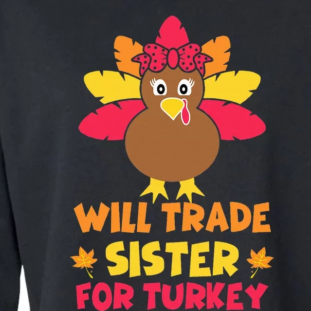 Funny Thanksgiving Day Will Trade Sister Turkey Cropped Pullover Crew