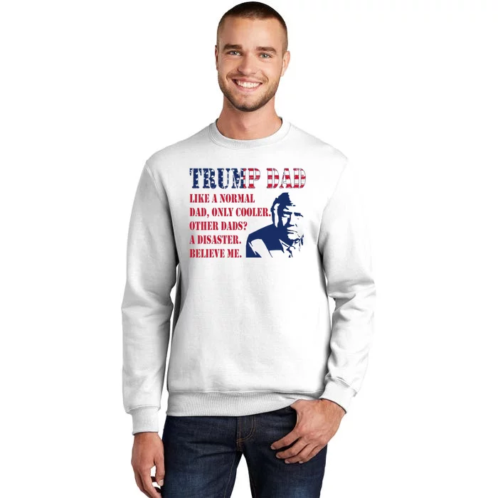 Funny Trump Dad Fathers Day Pro Trump Supporter Sweatshirt