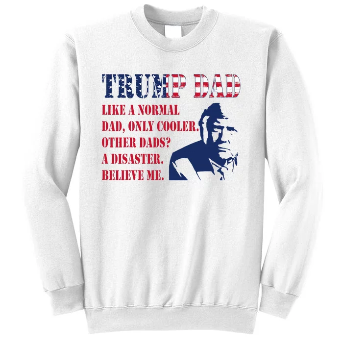 Funny Trump Dad Fathers Day Pro Trump Supporter Sweatshirt