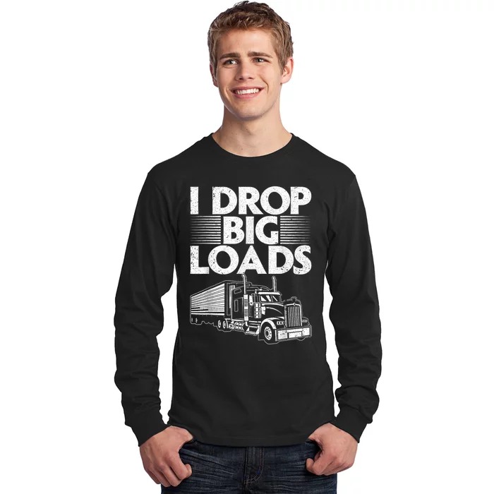 Funny Trucker Design For Semi Truck Driver Lover Long Sleeve Shirt