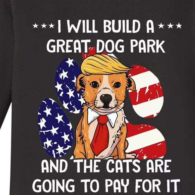 Funny Trump Dog T Build A Great Dog Park Political Baby Long Sleeve Bodysuit