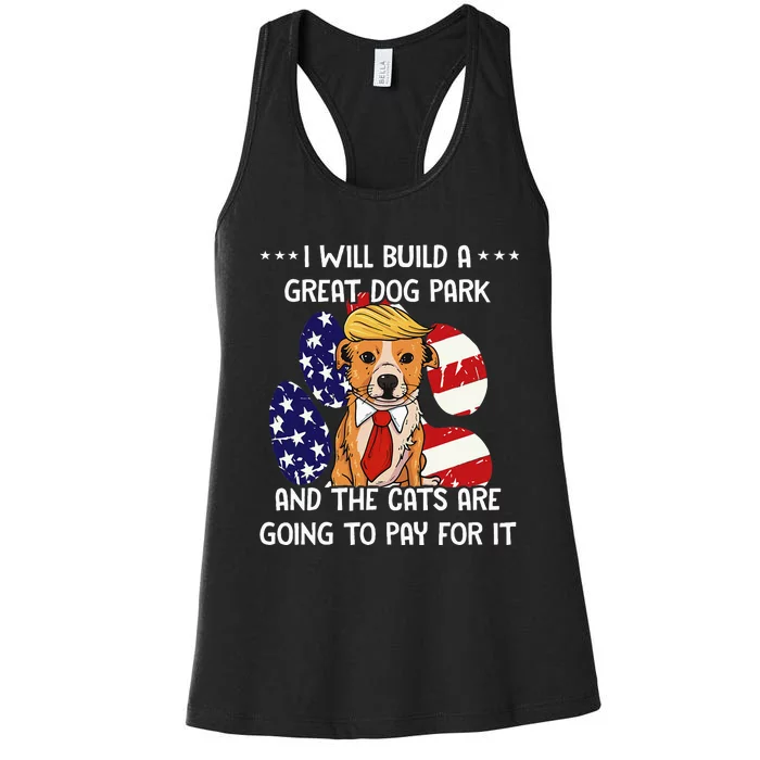 Funny Trump Dog T Build A Great Dog Park Political Women's Racerback Tank