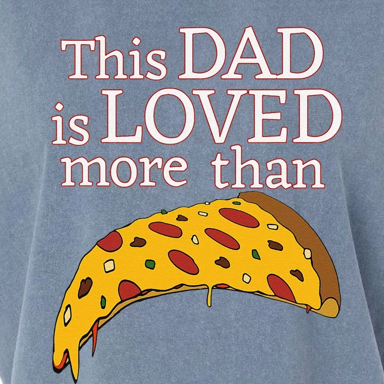 Funny This Dad Is Loved More Than Pizza Fathers Day Garment-Dyed Women's Muscle Tee