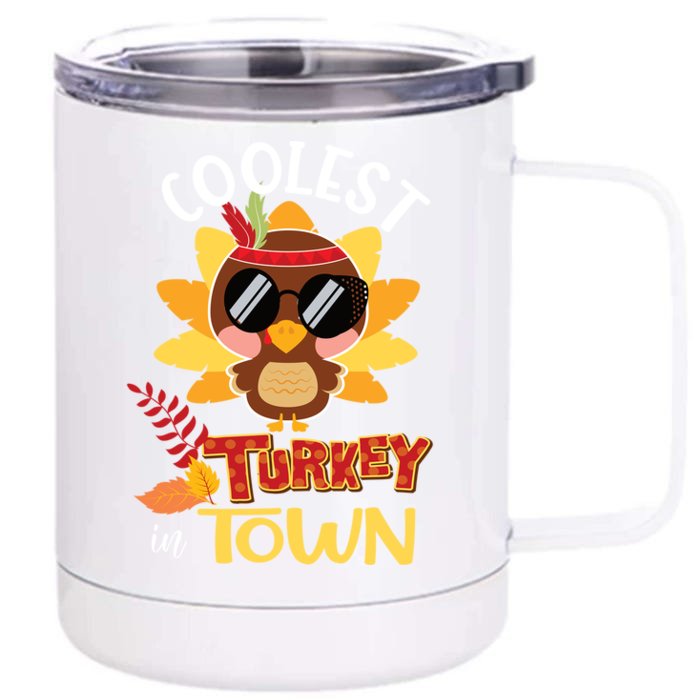 Funny Thanksgiving Day Coolest Turkey In Town Meaningful Gift Front & Back 12oz Stainless Steel Tumbler Cup