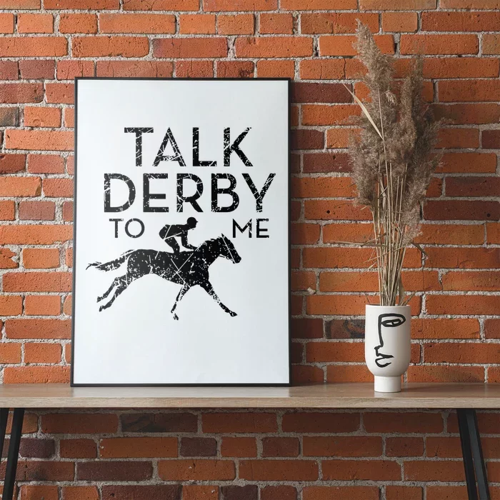 Funny Talk Derby to me I Horse Owner Lover Jockey Poster