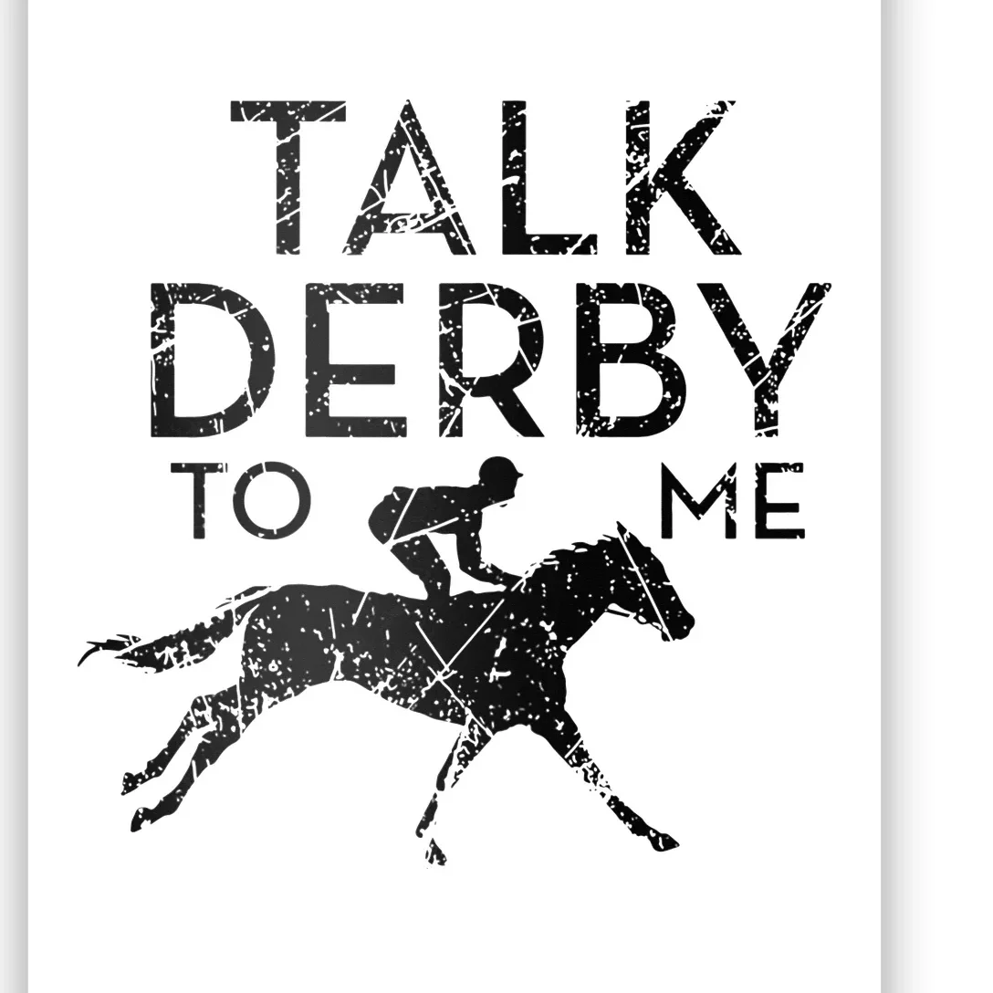 Funny Talk Derby to me I Horse Owner Lover Jockey Poster