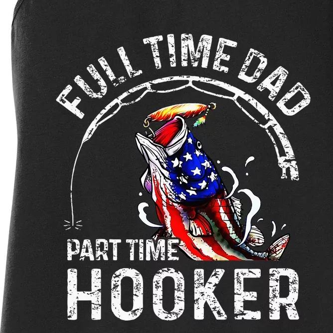 Full Time Dad Part Time Hooker Women's Racerback Tank