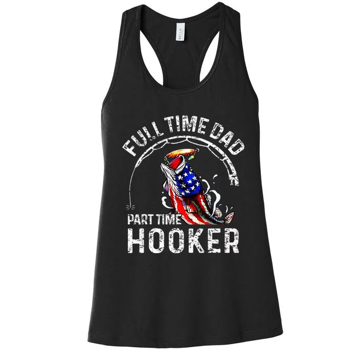 Full Time Dad Part Time Hooker Women's Racerback Tank