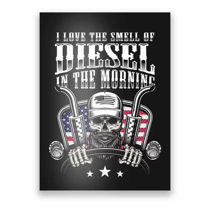 Funny Truck Driver Gift For I Love The Smell Of Diesel Poster