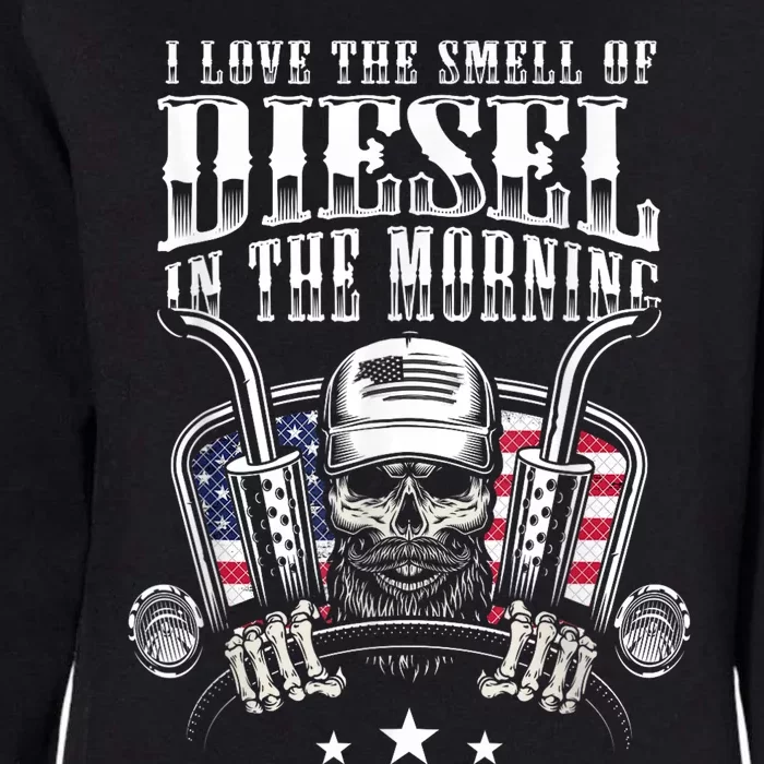 Funny Truck Driver Gift For I Love The Smell Of Diesel Womens California Wash Sweatshirt