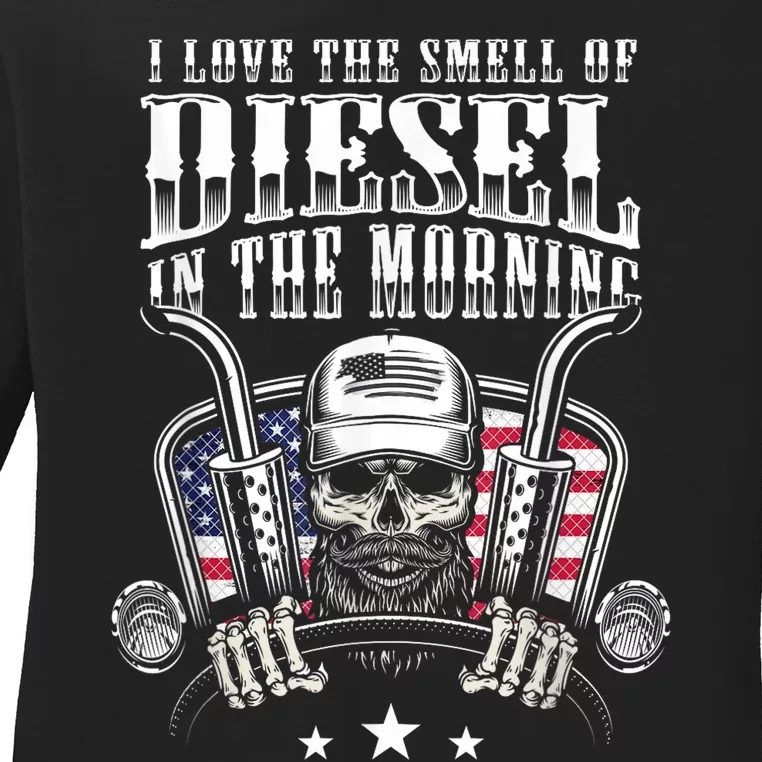 Funny Truck Driver Gift For I Love The Smell Of Diesel Ladies Long Sleeve Shirt