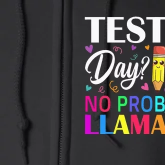 funny Test Day No Prob-llama Llama Teacher Full Zip Hoodie