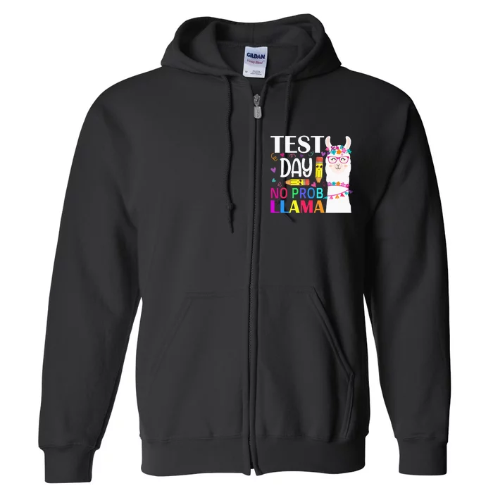 funny Test Day No Prob-llama Llama Teacher Full Zip Hoodie