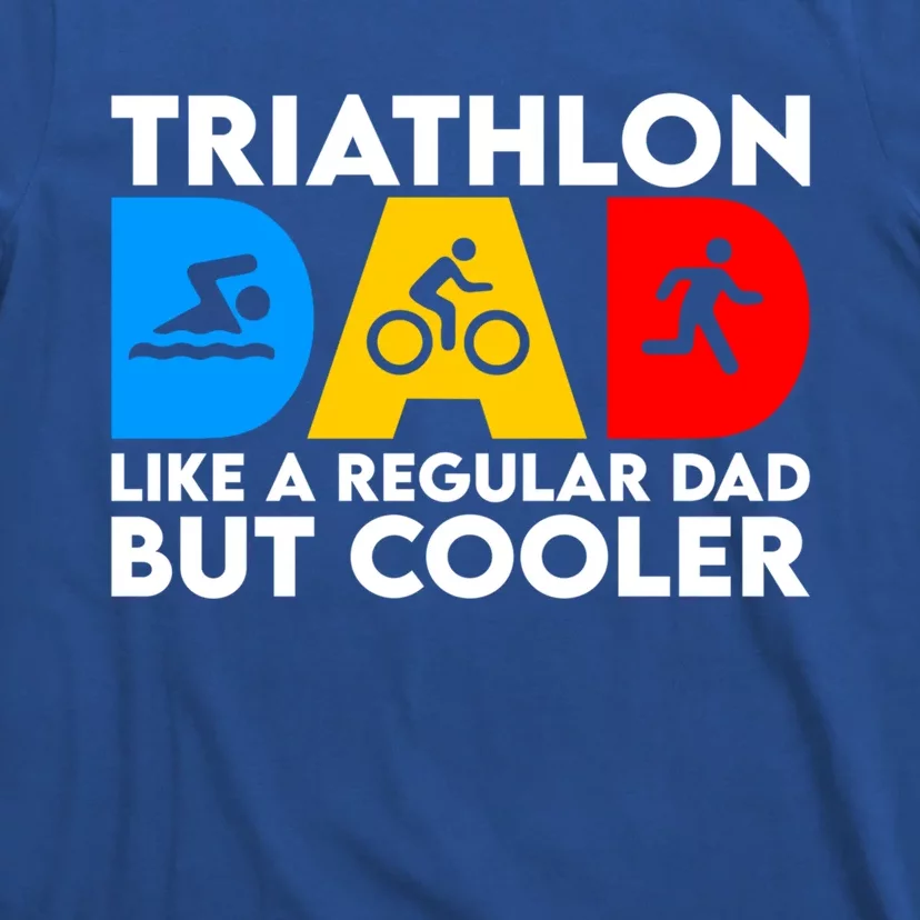 Funny Triathlon Design Dad Swim Bike Run Triathletes Gift T-Shirt