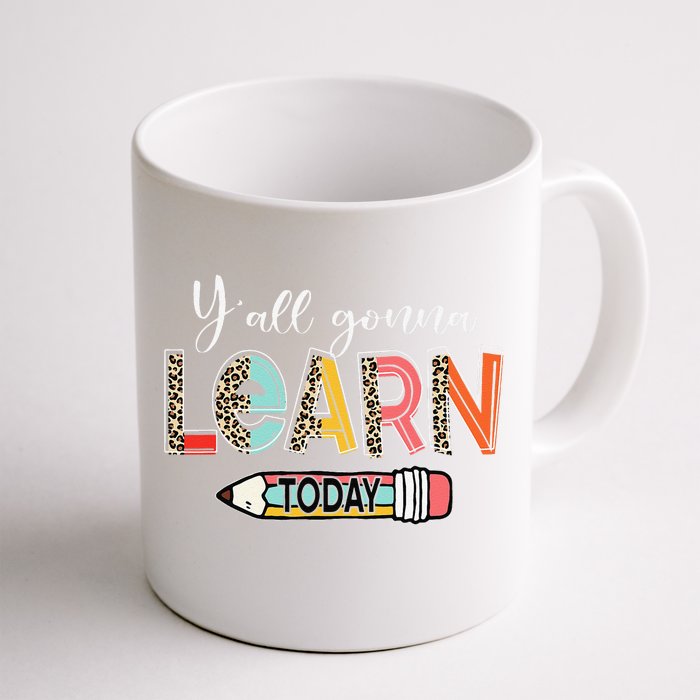 Funny Test Day Teacher Y'all Gonna Learn Today Leopard Front & Back Coffee Mug