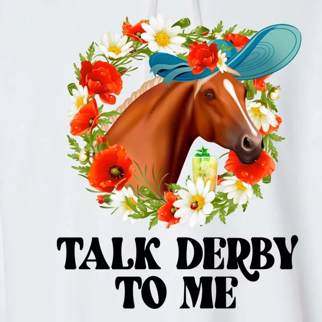 Funny Talk Derby To Me Horse Derby Racing Garment-Dyed Fleece Hoodie