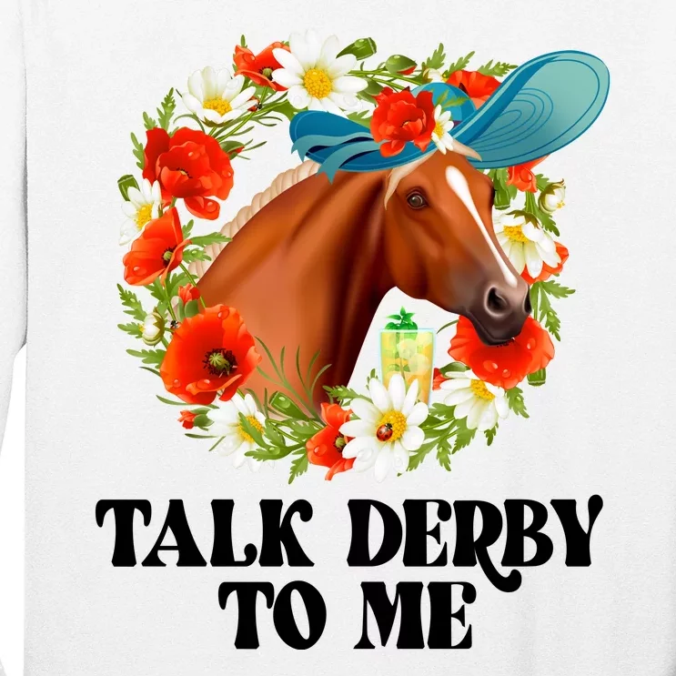 Funny Talk Derby To Me Horse Derby Racing Long Sleeve Shirt