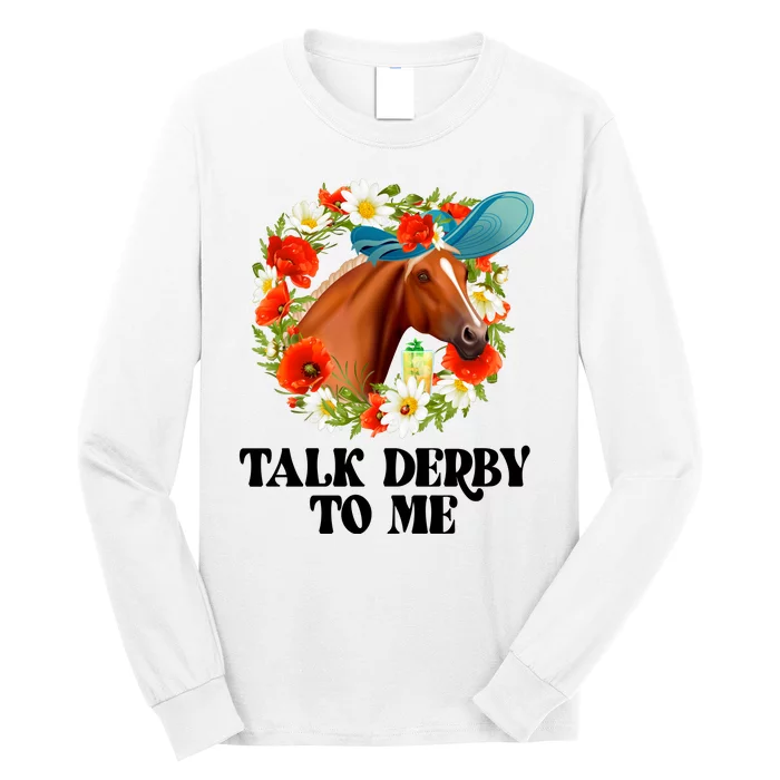 Funny Talk Derby To Me Horse Derby Racing Long Sleeve Shirt