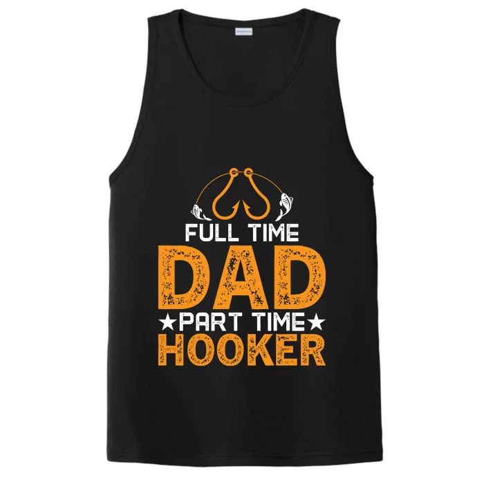 Full Time Dad Part Time Hooker Fishing Performance Tank