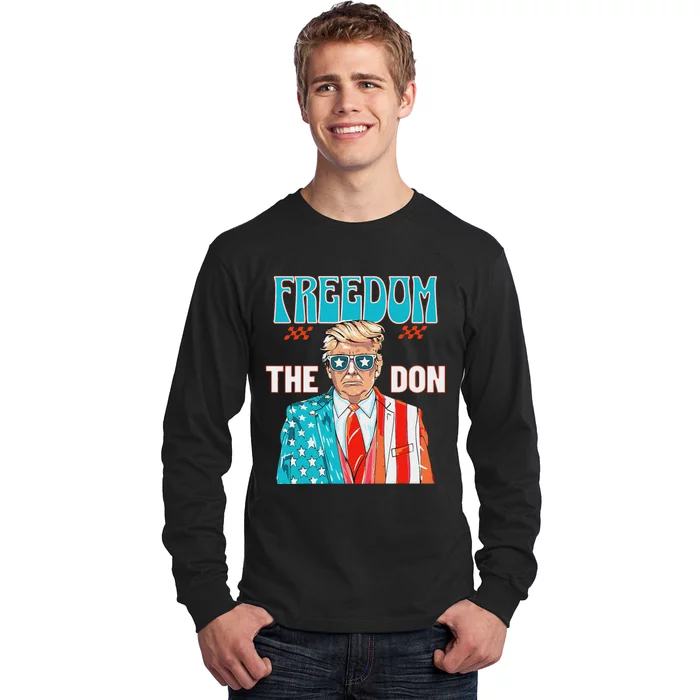 Freedom The Don Patriotic July 4th Trump Design Long Sleeve Shirt