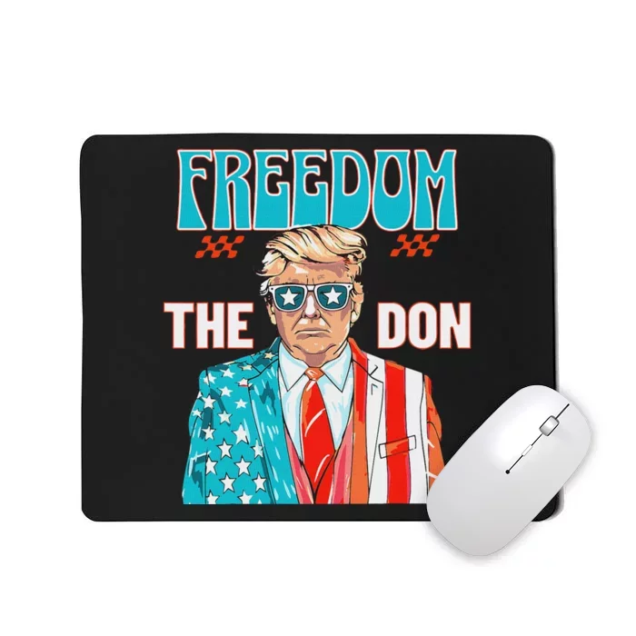 Freedom The Don Patriotic July 4th Trump Design Mousepad