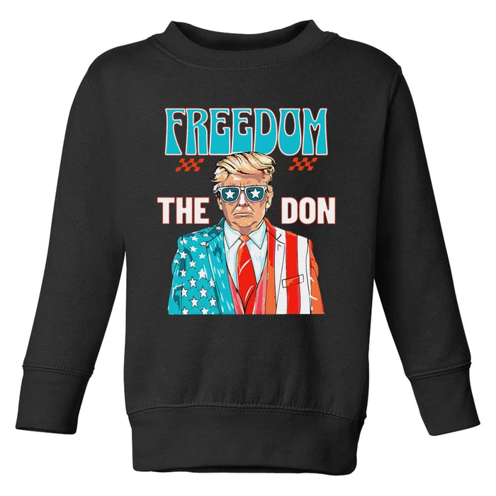 Freedom The Don Patriotic July 4th Trump Design Toddler Sweatshirt