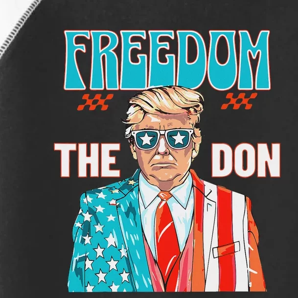 Freedom The Don Patriotic July 4th Trump Design Toddler Fine Jersey T-Shirt