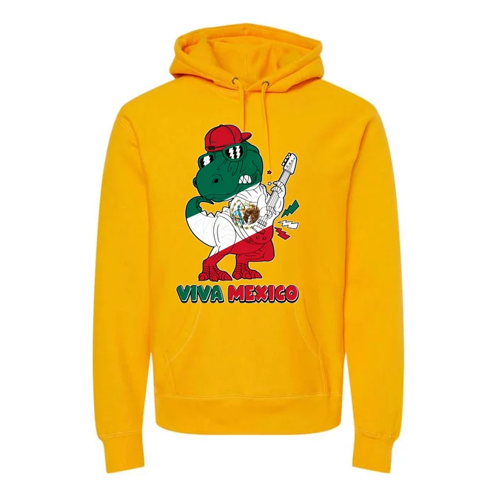 Funny Trex Dinosaur Viva Mexico Premium Hoodie