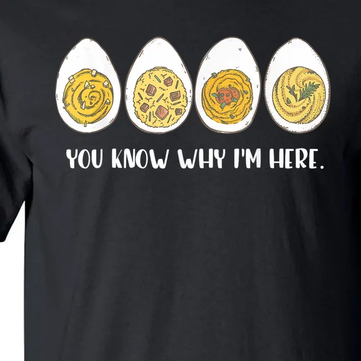 Funny Thanksgiving Dinner Deviled Egg You Know Why Im Here Tall T-Shirt