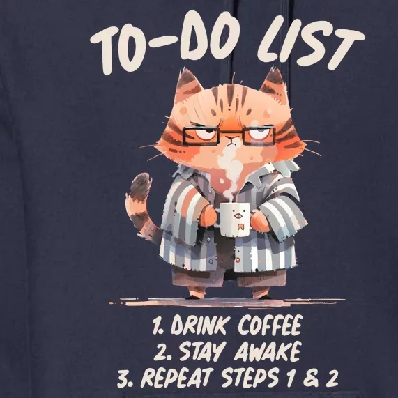 Funny To Do List Grumpy Coffee Cat Premium Hoodie