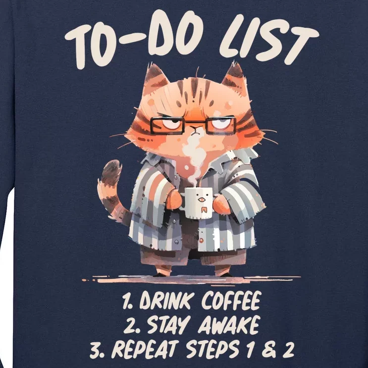 Funny To Do List Grumpy Coffee Cat Tall Long Sleeve T-Shirt