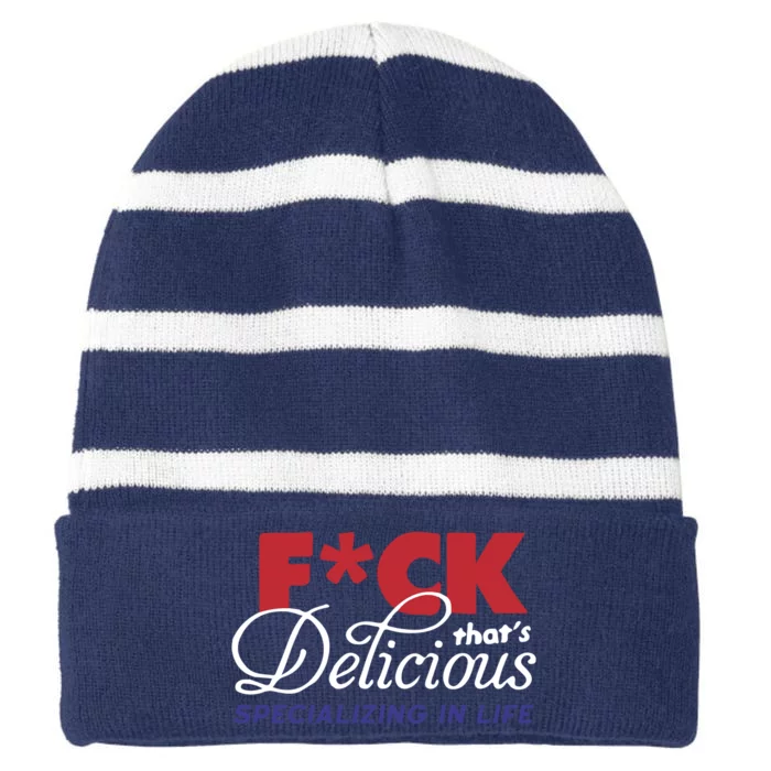 Fuck Thats Delicious Specializing In Life Striped Beanie with Solid Band