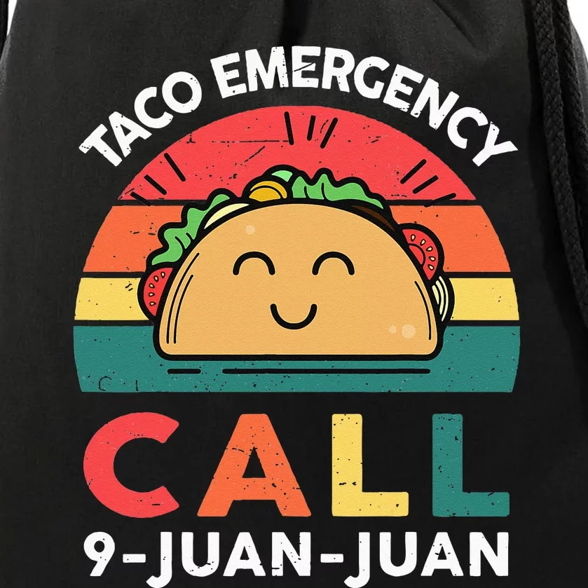 Funny Taco Emergency Call 9 Juan Juan Taco Tuesday Mexican Drawstring Bag