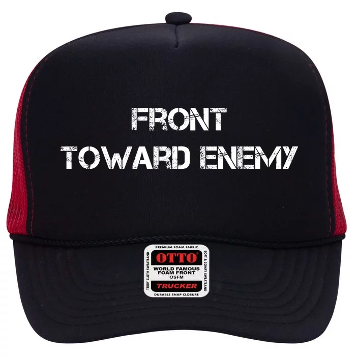 Front Toward Enemy High Crown Mesh Trucker Hat