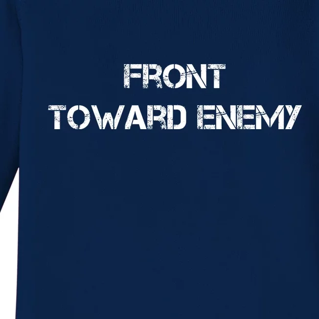 Front Toward Enemy Baby Long Sleeve Bodysuit