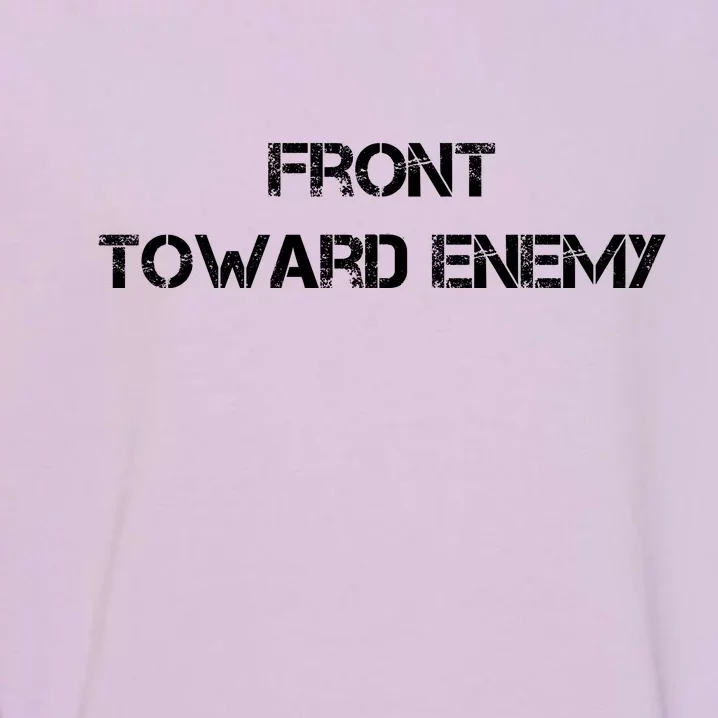 Front Toward Enemy Garment-Dyed Sweatshirt