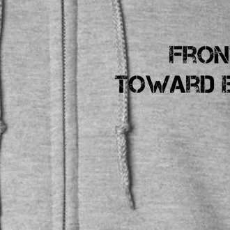 Front Toward Enemy Full Zip Hoodie