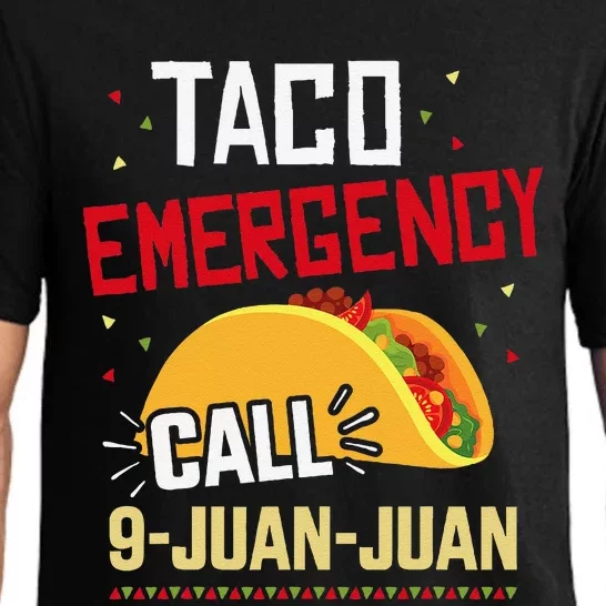 Funny Taco Emergency Call 9 Juan Juan For Cinco De Mayo Pajama Set