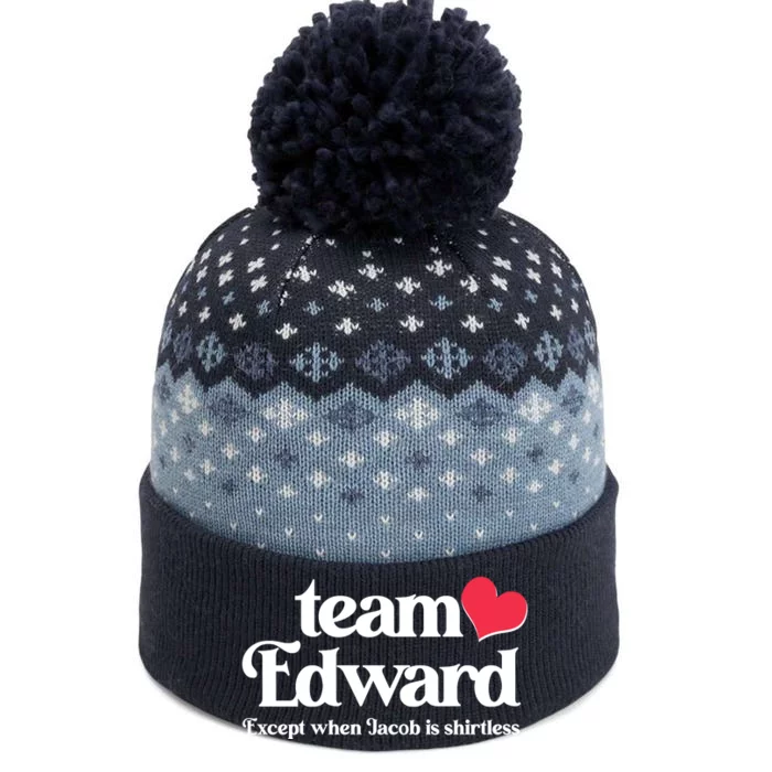 Funny Team Edward Except When Jacob The Baniff Cuffed Pom Beanie