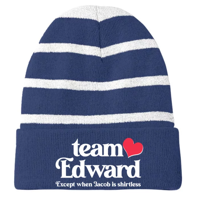 Funny Team Edward Except When Jacob Striped Beanie with Solid Band