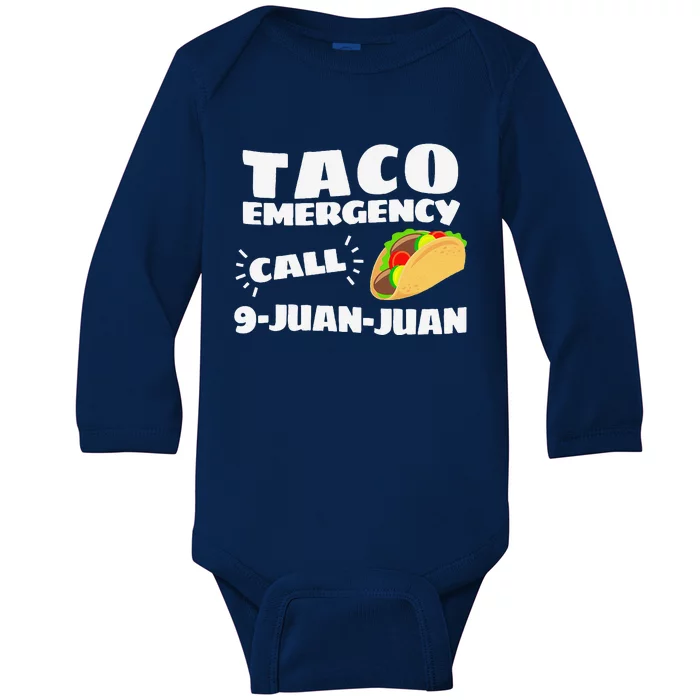 Funny Taco Emergency Cinco De Mayo Baby Long Sleeve Bodysuit