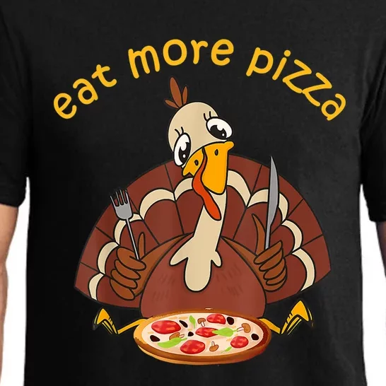 Funny Turkey Eat More Pizza Adult Thanksgiving Pajamas Pajama Set